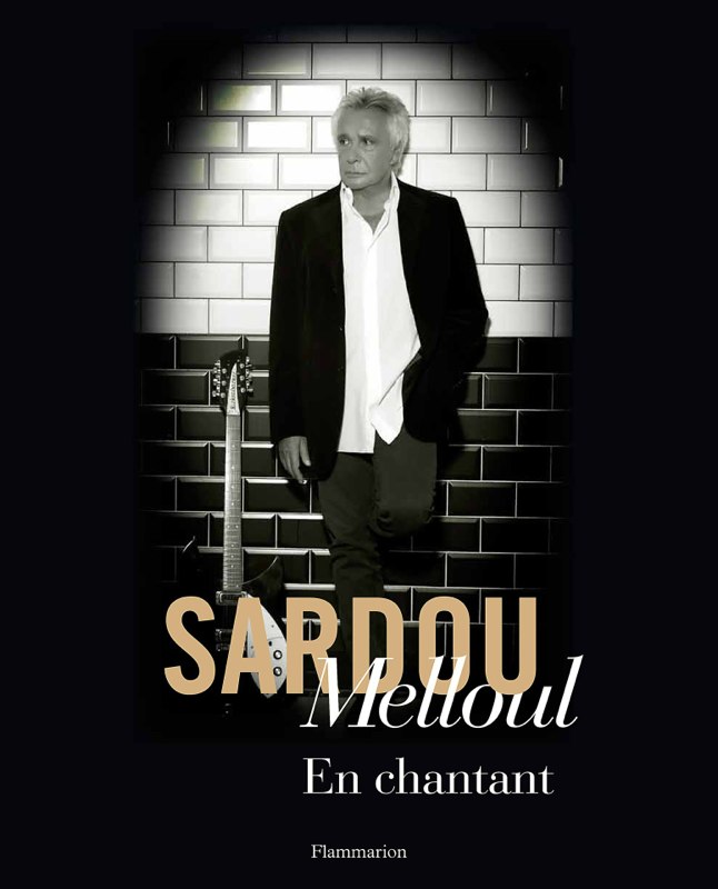 Livre Sardou — En Chantant — Richard Melloul